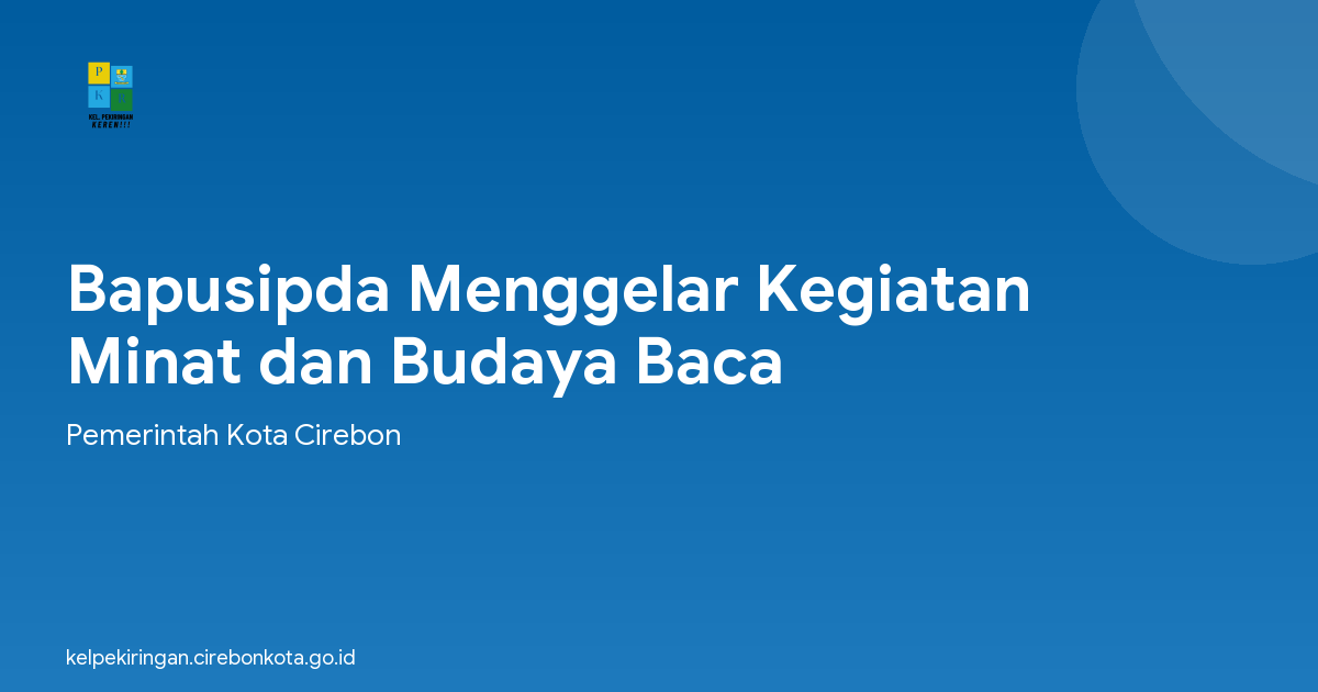 Bapusipda Menggelar Kegiatan Minat dan Budaya Baca