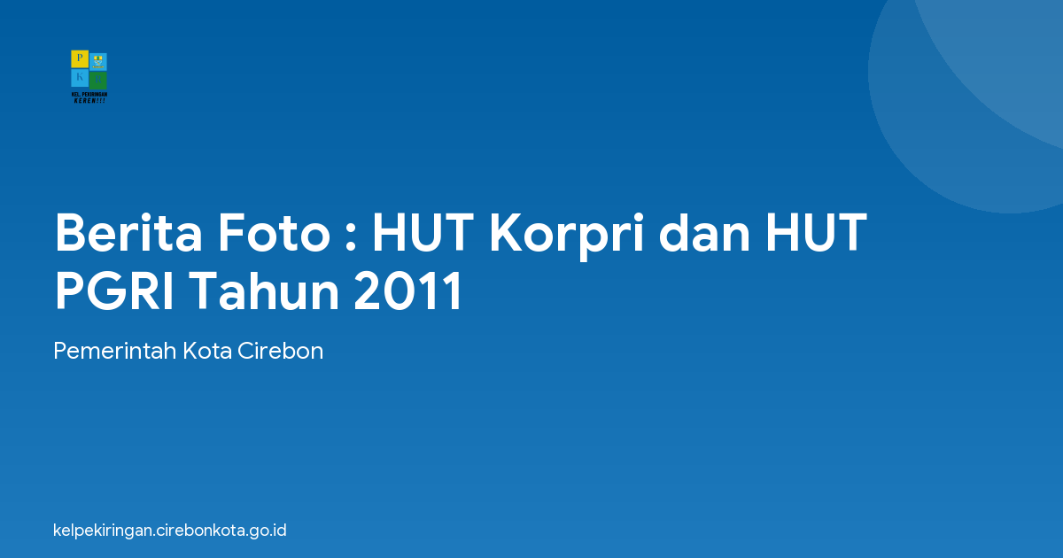 Berita Foto : HUT Korpri dan HUT PGRI Tahun 2011