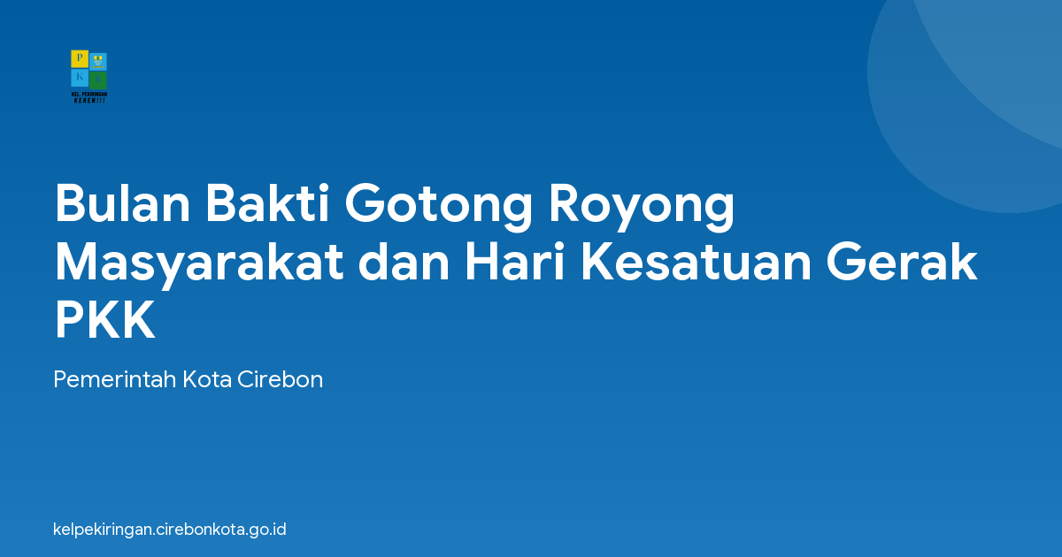 Bulan Bakti Gotong Royong Masyarakat dan Hari Kesatuan Gerak PKK