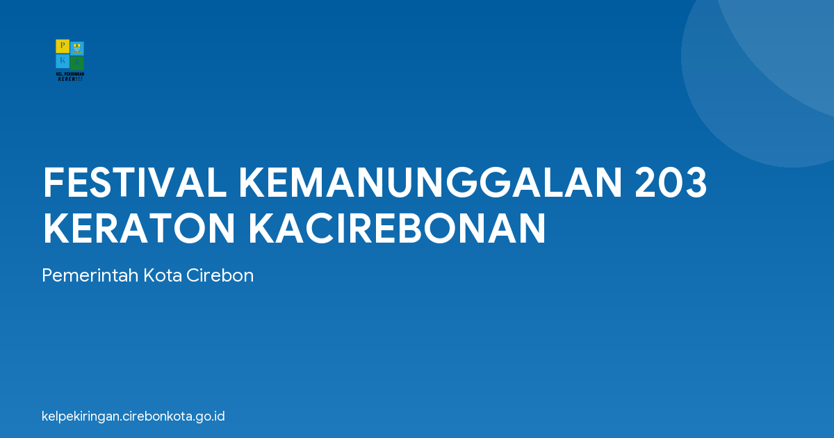 FESTIVAL KEMANUNGGALAN 203 KERATON KACIREBONAN