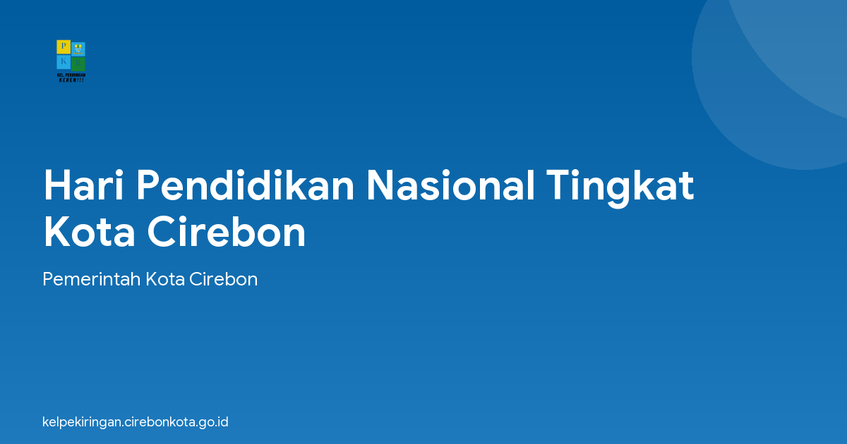 Hari Pendidikan Nasional Tingkat Kota Cirebon