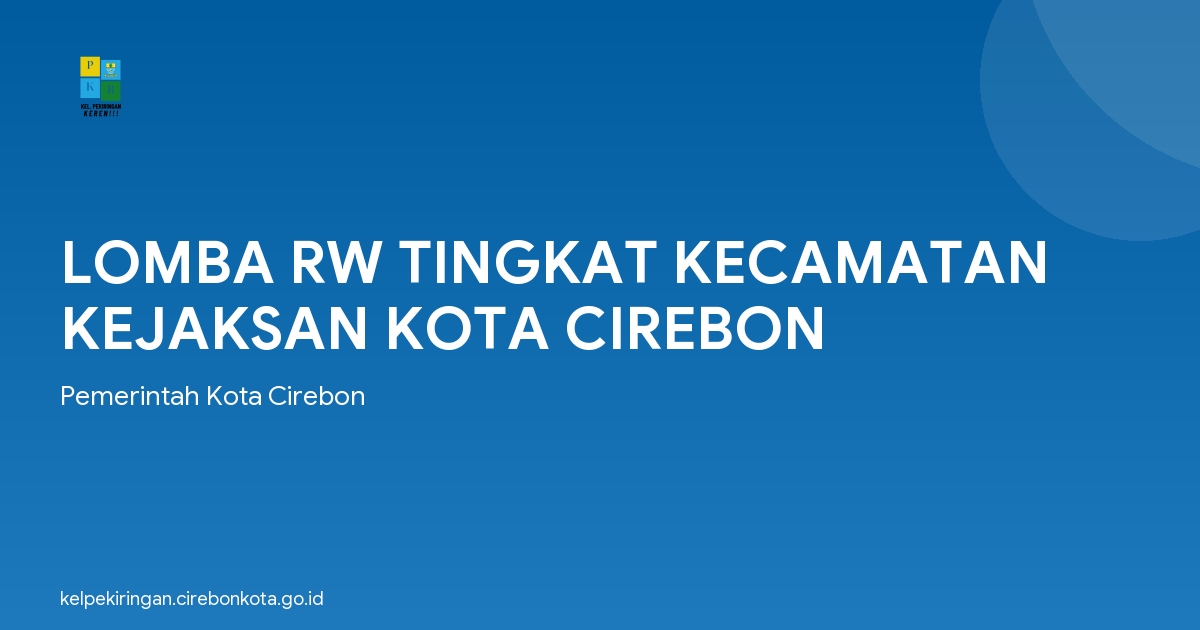 LOMBA RW TINGKAT KECAMATAN KEJAKSAN KOTA CIREBON