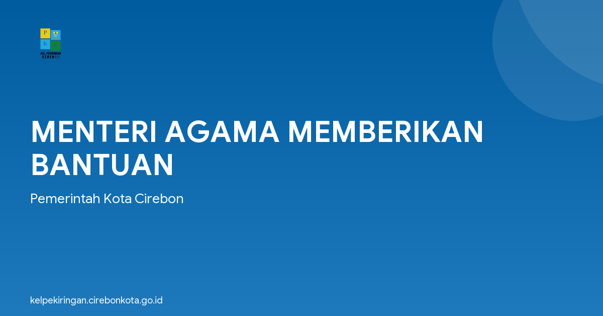 MENTERI AGAMA MEMBERIKAN BANTUAN