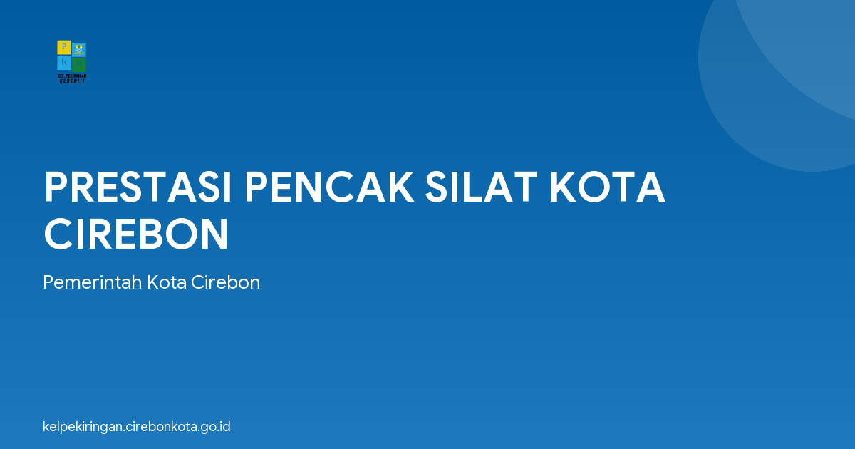 PRESTASI PENCAK SILAT KOTA CIREBON
