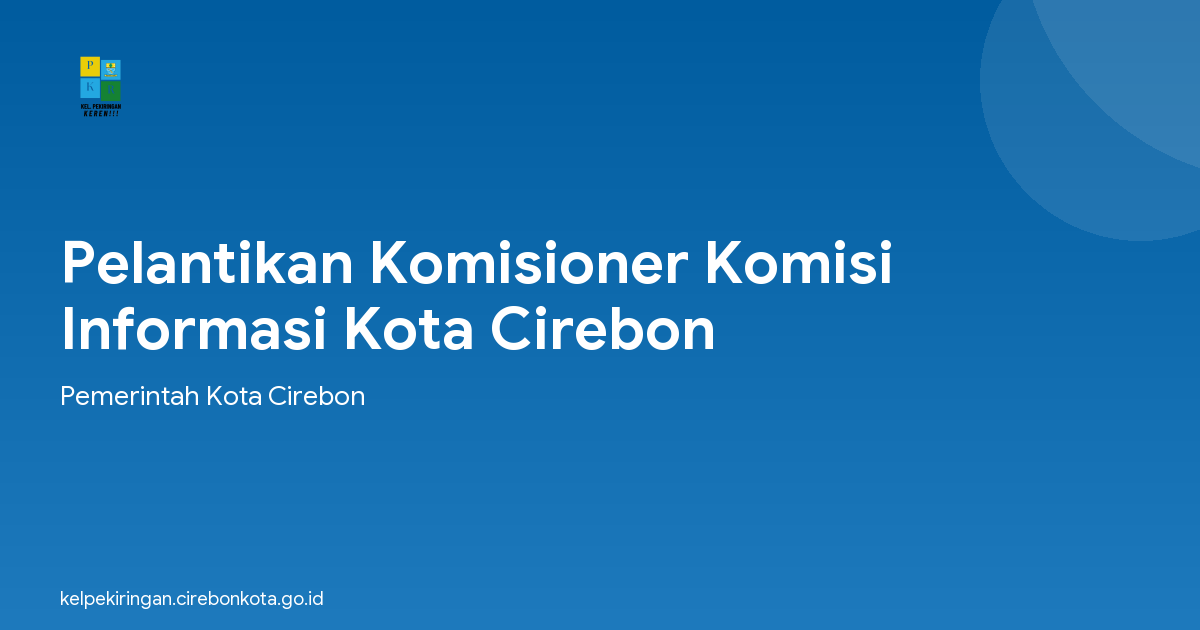 Pelantikan Komisioner Komisi Informasi Kota Cirebon