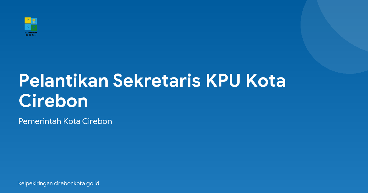 Pelantikan Sekretaris KPU Kota Cirebon