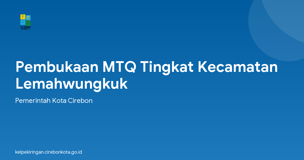 Pembukaan MTQ Tingkat Kecamatan Lemahwungkuk