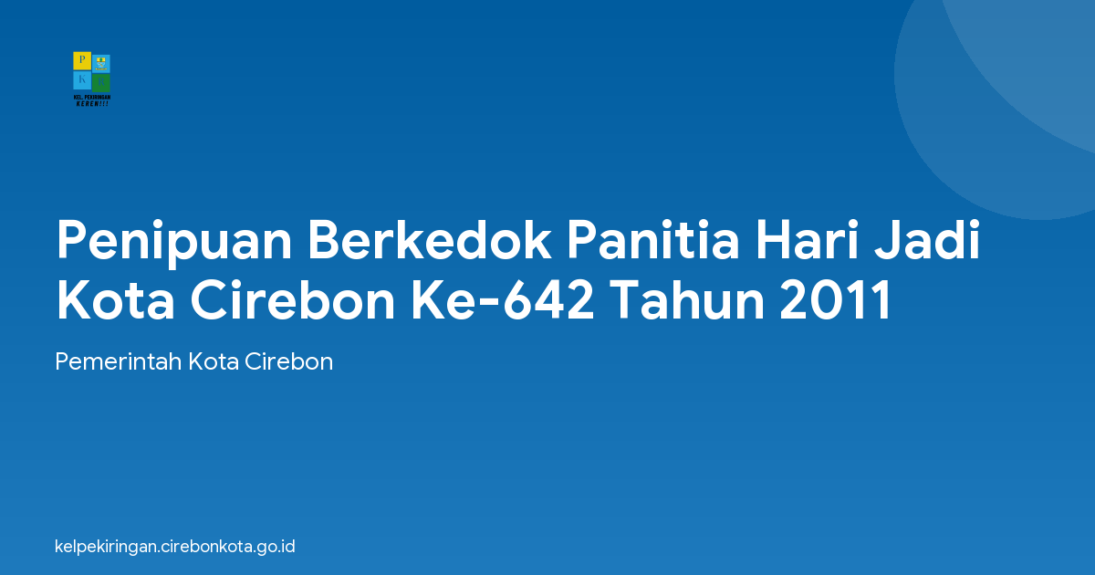 Penipuan Berkedok Panitia Hari Jadi Kota Cirebon Ke-642 Tahun 2011