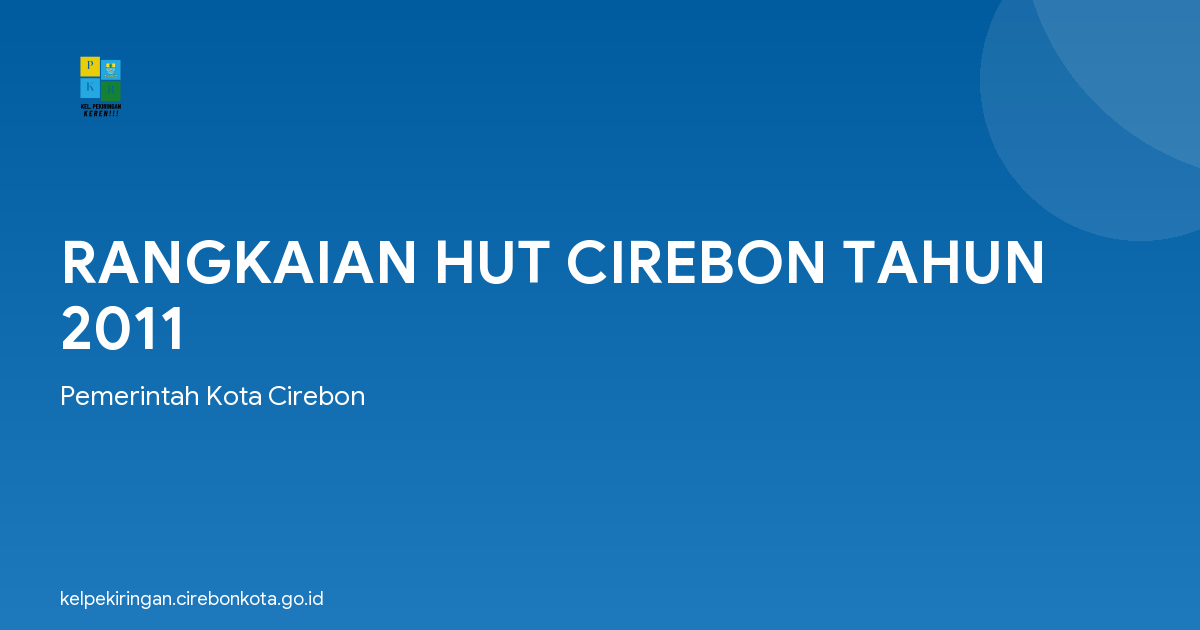 RANGKAIAN HUT CIREBON TAHUN 2011