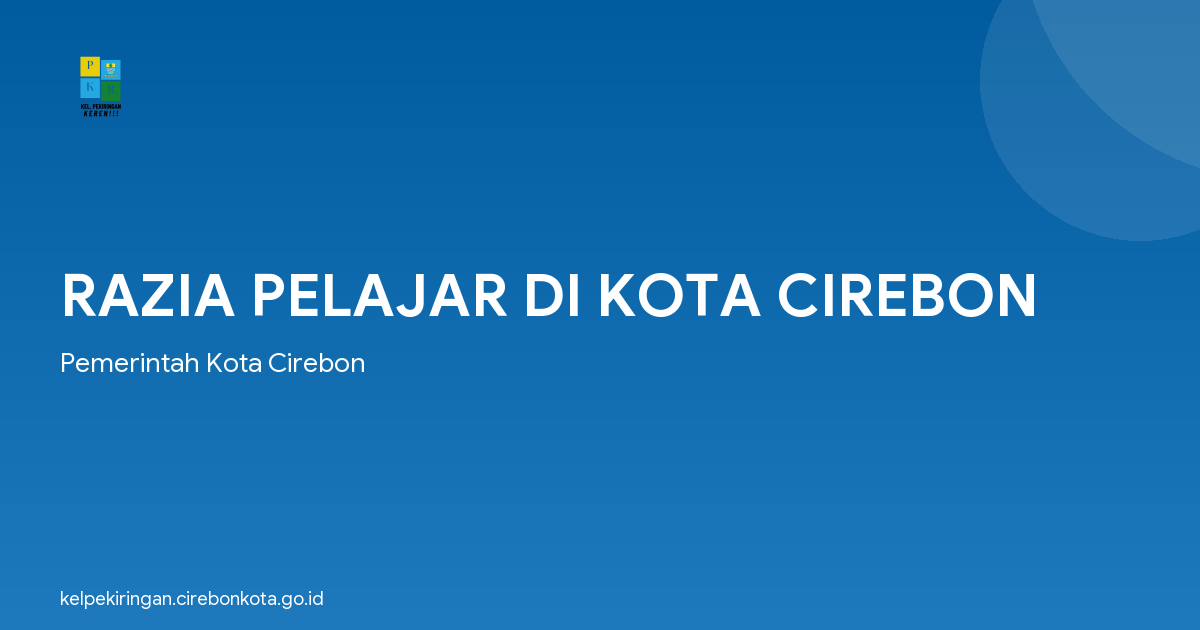 RAZIA PELAJAR DI KOTA CIREBON
