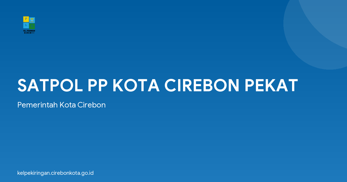 SATPOL PP KOTA CIREBON PEKAT