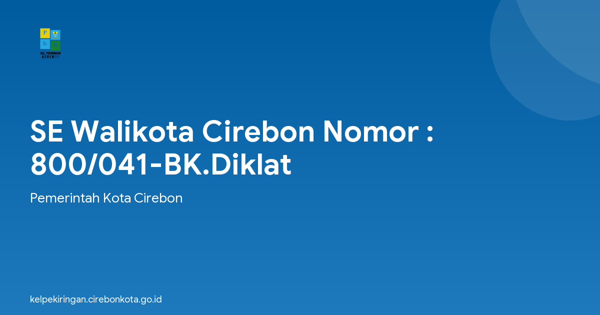 SE Walikota Cirebon Nomor : 800/041-BK.Diklat