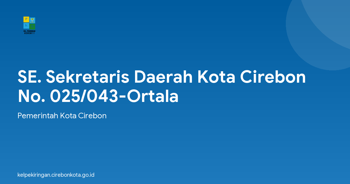 SE. Sekretaris Daerah Kota Cirebon No. 025/043-Ortala