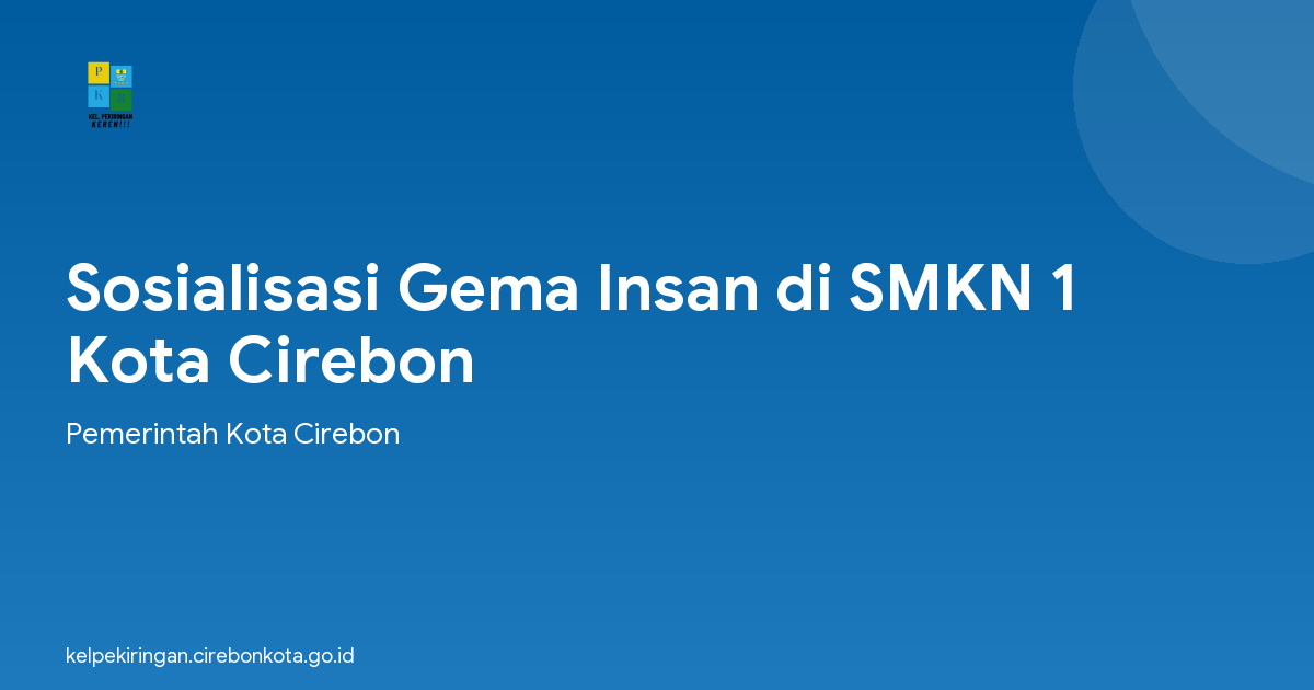 Sosialisasi Gema Insan di SMKN 1 Kota Cirebon