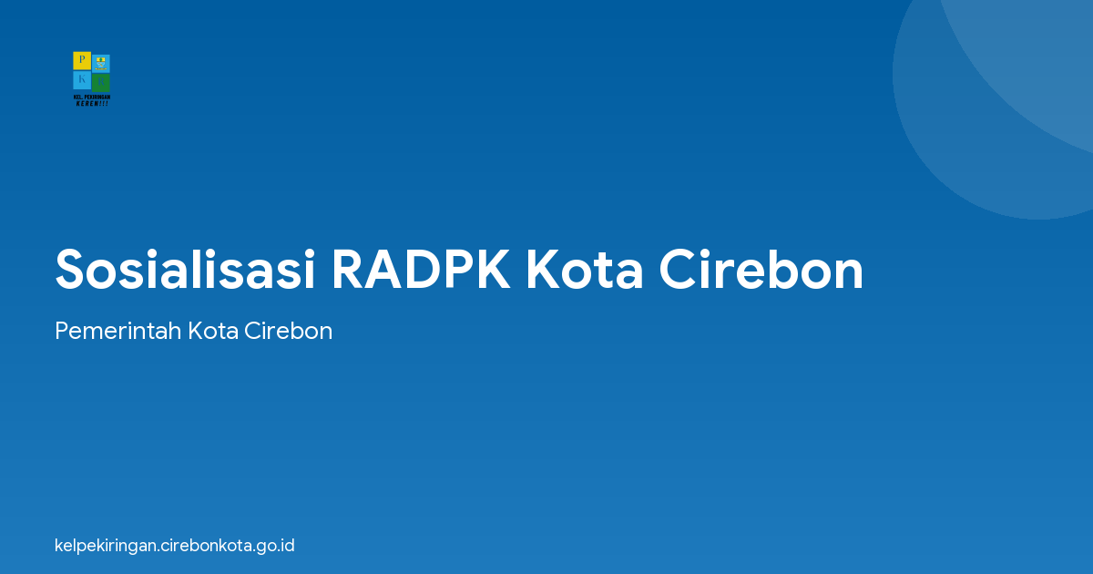 Sosialisasi RADPK Kota Cirebon
