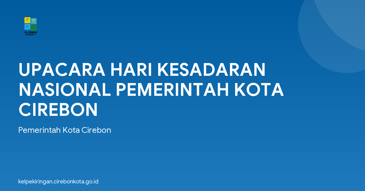 UPACARA HARI KESADARAN NASIONAL PEMERINTAH KOTA CIREBON