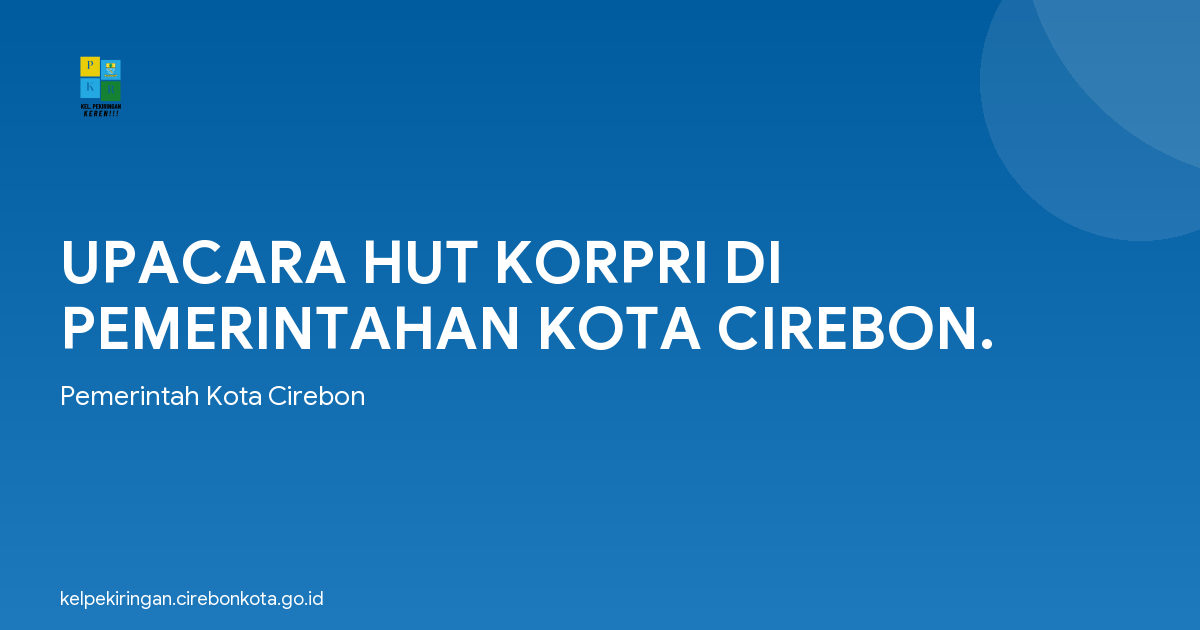 UPACARA HUT KORPRI DI PEMERINTAHAN KOTA CIREBON.