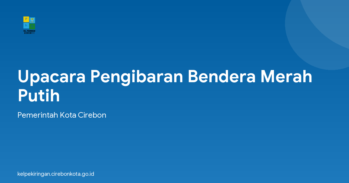 Upacara Pengibaran Bendera Merah Putih
