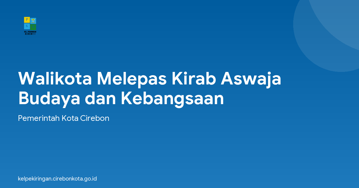 Walikota Melepas Kirab Aswaja Budaya dan Kebangsaan