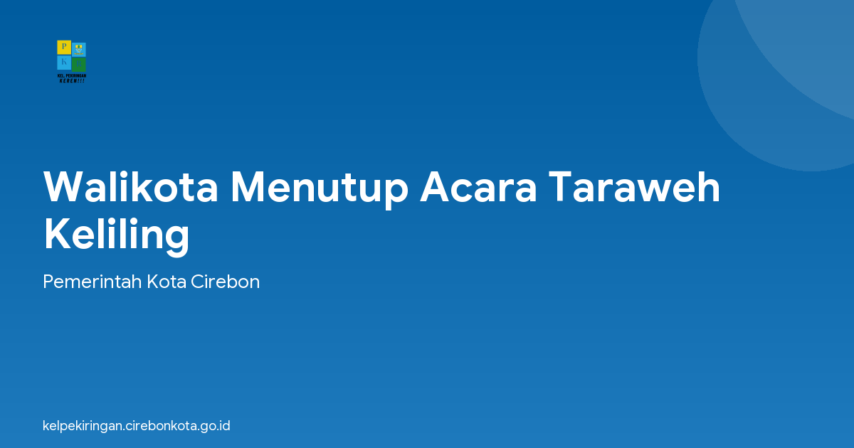 Walikota Menutup Acara Taraweh Keliling